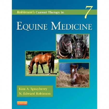 ROBINSONS CURRENT THERAPY IN EQUINE MEDICINE 7ED (HB 2015) (Current Veterinary Therapy) book by Kim A. Sprayberry DVM DACVIM…