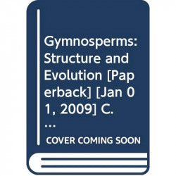 GYMNOSPERMS STRUCTURE AND EVOLUTION (PB) book by CHAMBERLAIN