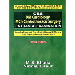 Cbs Dm Cardiology Mch Cardiothoracic Surgery Entrance Examination 3Ed (Pb 2019) book by BHATIA M. S