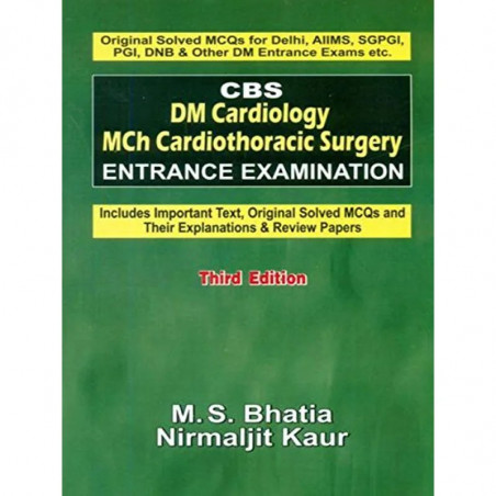 Cbs Dm Cardiology Mch Cardiothoracic Surgery Entrance Examination 3Ed (Pb 2019) book by BHATIA M. S