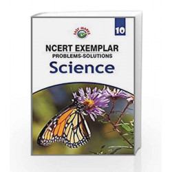 NCERT Exemplar Problems-Solutions Science for Class 10 by Team of Exeperience Author Book-9789351551454