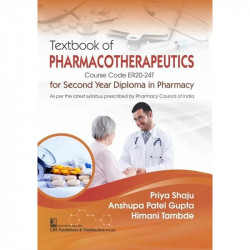TEXTBOOK OF PHARMACOTHERAPEUTICS FOR SECOND YEAR DIPLOMA IN PHARMACY (PB 2023) book by SHAJU P