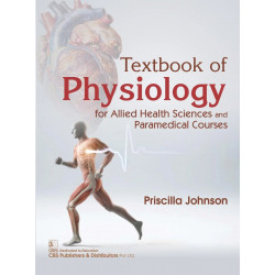 Textbook of Physiology for Allied Health Sciences and Paramedical Courses book by Priscilla Johnson