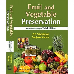 FRUITS AND VEGETABLE PRESERVATION PRINCIPLES AND PRACTICES REVISED AND ENLARGED, 3RD EDITION book by SRIVASTAVA - Back Cover