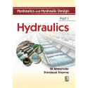 Hydraulics and Hydraulic Design - Part I Hydraulics (PB 2027) book by SK Mazumder, Shivdayal Sharma