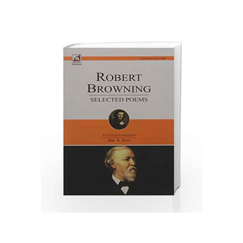 Robert Browning:Selected Poems Vol.I by Dr. S. Sen Book-9789351871231