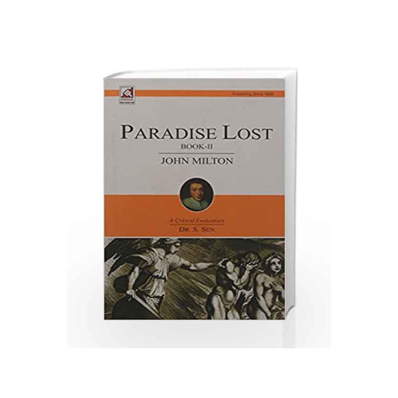 Paradise Lost Book-II John Milton by Dr. S. Sen Book-9789351871262