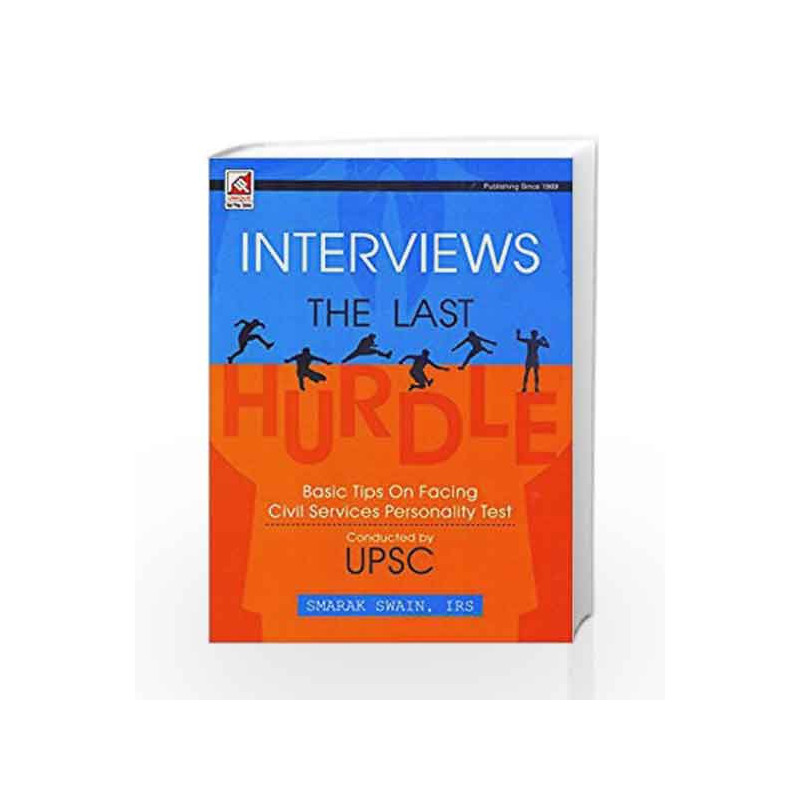 Interviews The Last Basic Tips On facing Civil Services Personality Test by UNIQUE Book-9789351871804