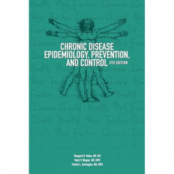 Chronic Disease Epidemiology, Prevention, and Control book by Margaret B. Nolan, Mark V. Wegner - Back Cover