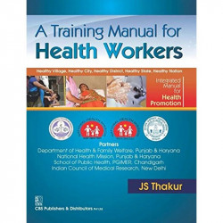 A TRAINING MANUAL FOR HEALTH WORKERS (PB 2016) book by THAKUR - Back Cover
