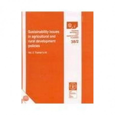 Sustainability Issues In Agricultural And Rural Development Policies. Vol.2: Trainers Kit (Hb 1995) book by Fao, F Petry