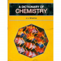 A DICTIONARY OF CHEMISTRY (PB 2017) book by SHARMA J.L.