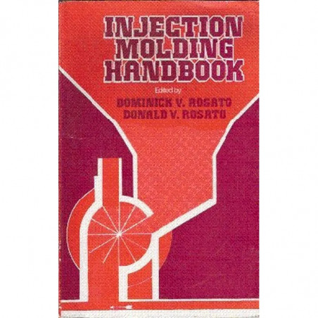 INJECTION MOLDING HANDBOOK (PB 2000) book by ROSATO