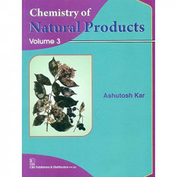 CHEMISTRY OF NATURAL PRODUCTS VOL 3 (PB 2020): Volume 3 book by KAR A
