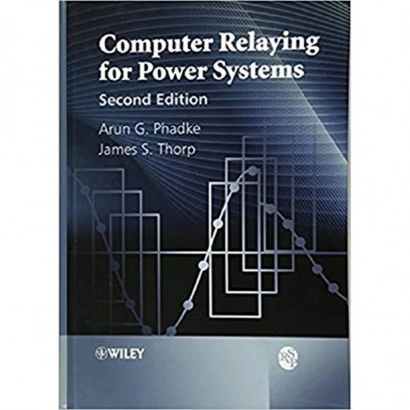 Computer Relaying For Power Systems book by Arun G. Phadke, James S. Thorp