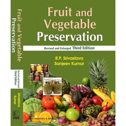 FRUITS AND VEGETABLE PRESERVATION PRINCIPLES AND PRACTICES REVISED AND ENLARGED, 3RD EDITION book by SRIVASTAVA