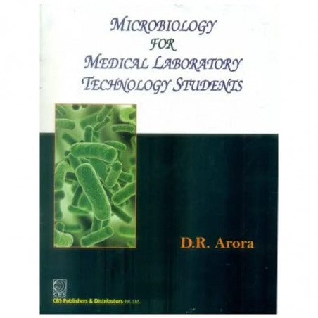 MICROBIOLOGY FOR MEDICAL LABORATORY TECHNOLOGY STUDENTS (PB 2018) book by ARORA D.R.