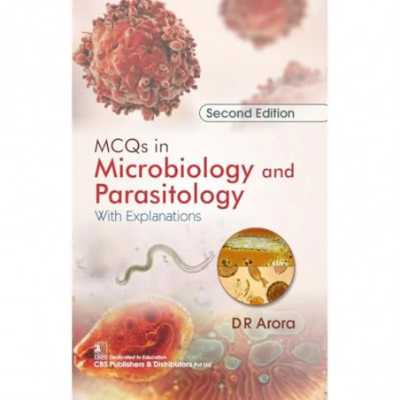 Mcqs In Microbiology And Parasitology With Explanations 2Ed (Pb 2024) book by DR Arora