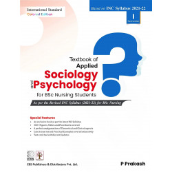 TEXTBOOK OF APPLIED SOCIOLOGY AND PSYCHOLOGY FOR BSC NURSING STUDENTS BASED ON INC SYLLABUS 2021-2022 SEMESTER I (PB 2022) b…