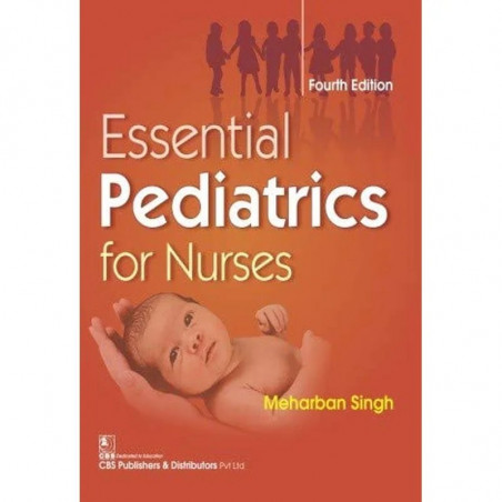 ESSENTIAL PEDIATRICS FOR NURSES 4ED (PB 2017) book by SINGH M.
