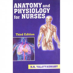 Anatomy And Physiology For Nurses book by YALAYYASWAMY N.N.
