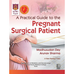 A Practical Guide to the Pregnant Surgical Patient (PB 2027) book by Madhusudan Dey, Arunav Sharma