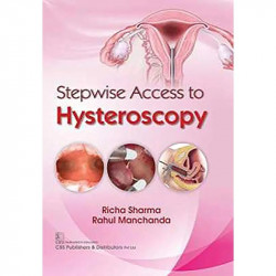 STEPWISE ACCESS TO HYSTEROSCOPY (HB 2020) book by RICHA SHARMA - Back Cover