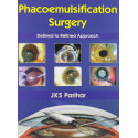 PHACOEMULSIFICATION SURGERY DEFINED TO REFINED APPROACH (HB 2011) book by PARIHAR J.K.S.