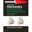 TACHDJIANS PROCEDURES IN PEDIATRIC ORTHOPAEDICS FROM THE TEXAS SCOTTISH RITE HOSPITAL FOR CHILDREN (HB 2017) book by John A.…