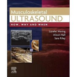 Musculoskeletal Ultrasound-1E book by Lorelei Waring DCR (R) PgC AP MSc Medical Ultrasound FHEA, Alison Hall