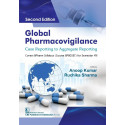 Global Pharmacovigilance Case Reporting To Aggregate Reporting 2Ed (Pb 2025) book by Anoop Kumar, Ruchika Sharma