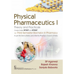 Physical Pharmaceutics I | Theory and Practicals | Course Codes: BP302T and BP306P for Third Semester Bachelor in Pharmacy 2…