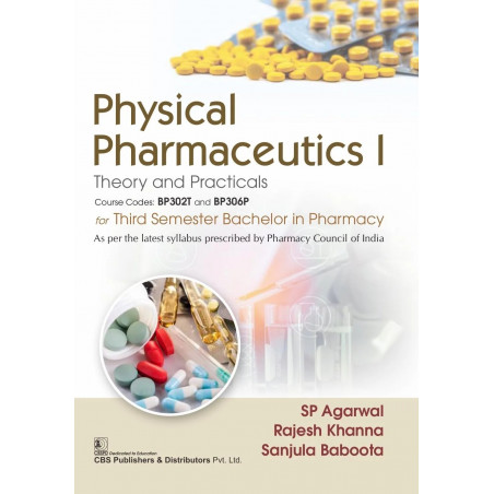 Physical Pharmaceutics I | Theory and Practicals | Course Codes: BP302T and BP306P for Third Semester Bachelor in Pharmacy 2…