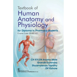 Textbook of Human Anatomy and Physiology for Diploma in Pharmacy Students | Course Code: ER20-14T | (PB - 2026) book by CH K…