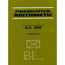 PHARMACEUTICAL ARITHEMATIC 2ED (PB 2019) book by JAIN N. K