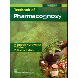 TEXTBOOK OF PHARMACOGNOSY VOL 2 (PB 2019): Volume II book by NARAYANA P.S.
