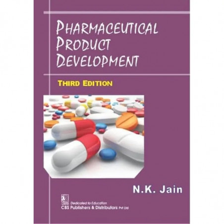 PHARMACEUTICAL PRODUCT DEVELOPMENT 3ED (HB 2018) book by N K Jain