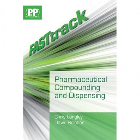 Pharmaceutical Compounding And Dispensing(Indian Edn) Fast Track (FASTtrack Pharmacy) book by Dr Christopher A. Langley, Mrs…
