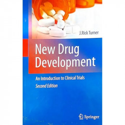 NEW DRUG DEVELOPMENT AN INTRODUCTION TO CLINICAL TRIALS 2ND EDITION book by TURNER J R
