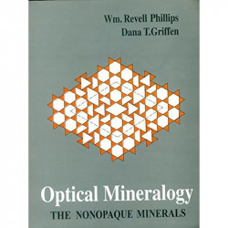 OPTICAL MINERALOGY THE NONOPAQUE MINERALS (PB 2004) book by PHILLIPS W.R.