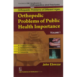 ORTHOPEDIC PROBLEMS OF PUBLIC HEALTH IMPORTANCE (HANDBOOKS OF ORTHOPEDICS AND FRACTURES SERIES, 1, VOL. 82 ORTHOPEDIC PROBLE…