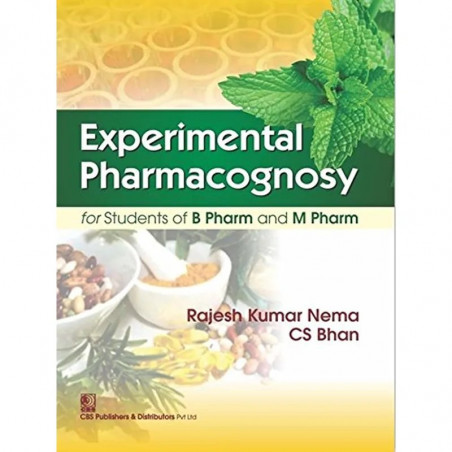 EXPERIMENTAL PHARMACOGNOSY FOR STUDENTS OF B PHARM AND M PHARM (PB 2023) book by NEMA R.K.