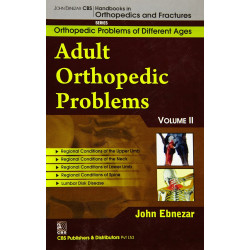 Adult Orthopedic Problems, Vol. 11 (Handbooks In Orthopedics and Fractures Series, Vol. 74 -Orthopedic Problems Of Different…