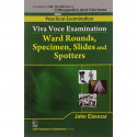 VIVA VOCE EXAMINATION WARD ROUNDS SPECIMEN SLIDES AND SPOTTERS(HANDBOOKS IN ORTHOPEDICS AND FRACTURES SERIES VOL 68 PRACTICA… -