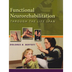 FUNCTIONAL NEUROREHABILITATION THROUGH THE LIFE SPAN book by Bertoti