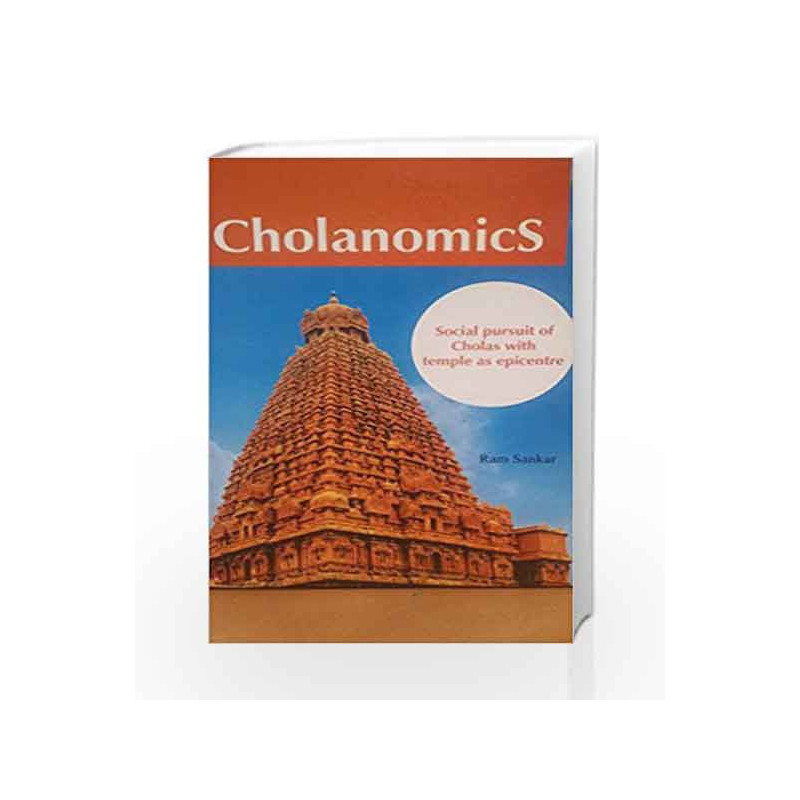 CHOLANOMICS (CHOLANOMICS) by RAM SANKAR Book-9789352549627