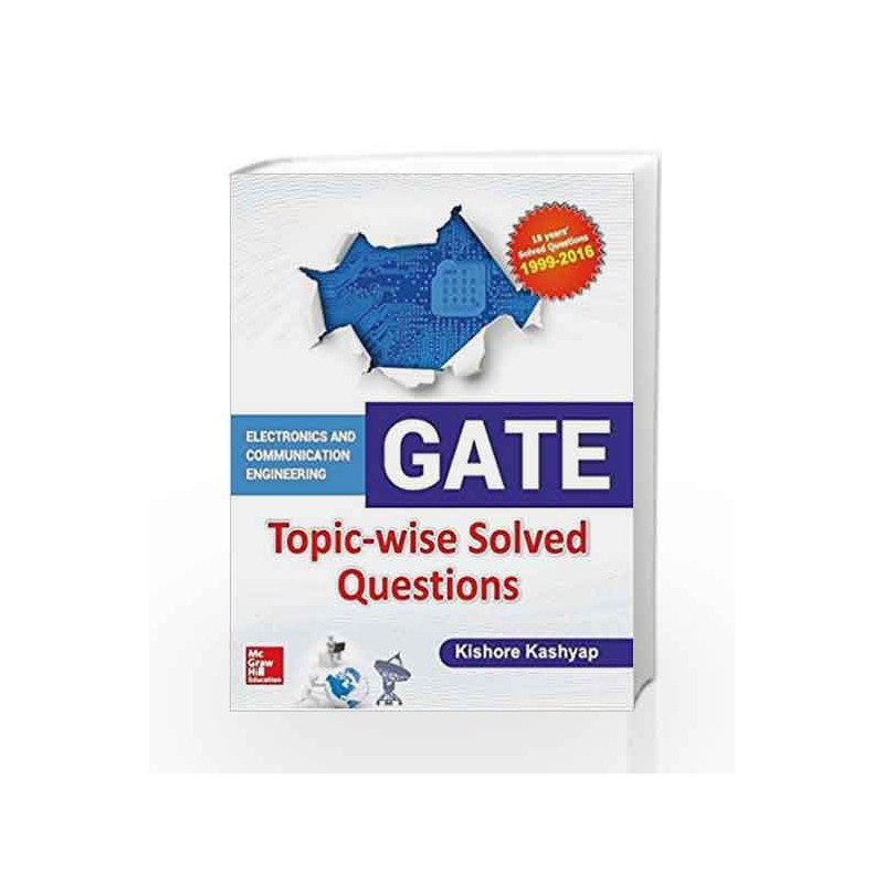GATE ECE Topic-wise Solved Questions by Kishore Kashyap Book-9789352602223