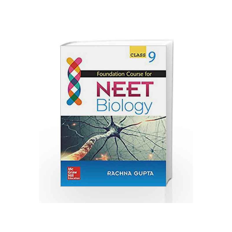 Foundation Course for NEET Biology for Class 9 by Rachna Gupta Book-9789352605736