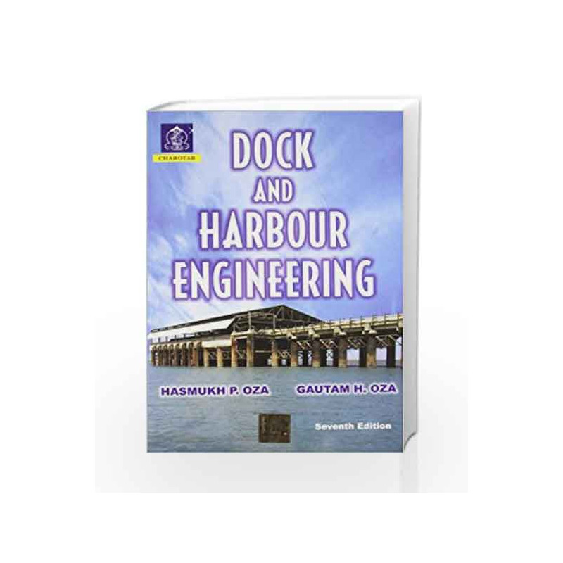 Dock & Harbour Engineering Ed.7 by Oza Book-9789380358789