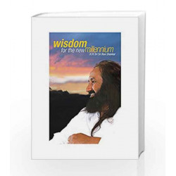 Wisdom for the New Millenium by H.H.Sri Sri Ravi Shankar Book-9789380592534